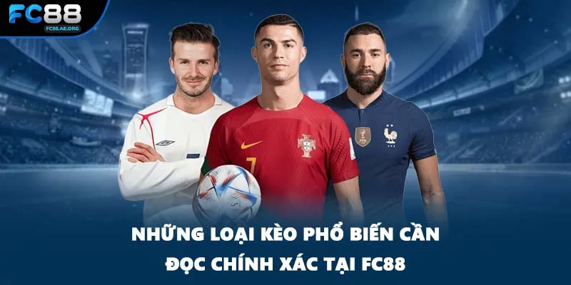 Những loại kèo phổ biến cần đọc chính xác tại FC88